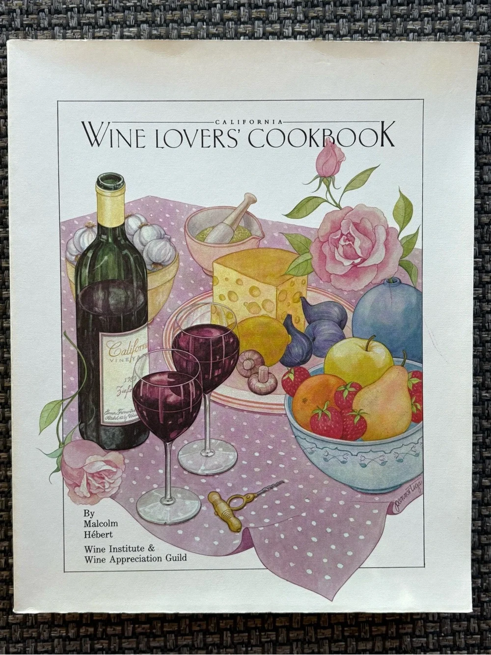 Vintage California Wine Lovers' Cookbook by Malcolm Hébert (Paperback) 1989